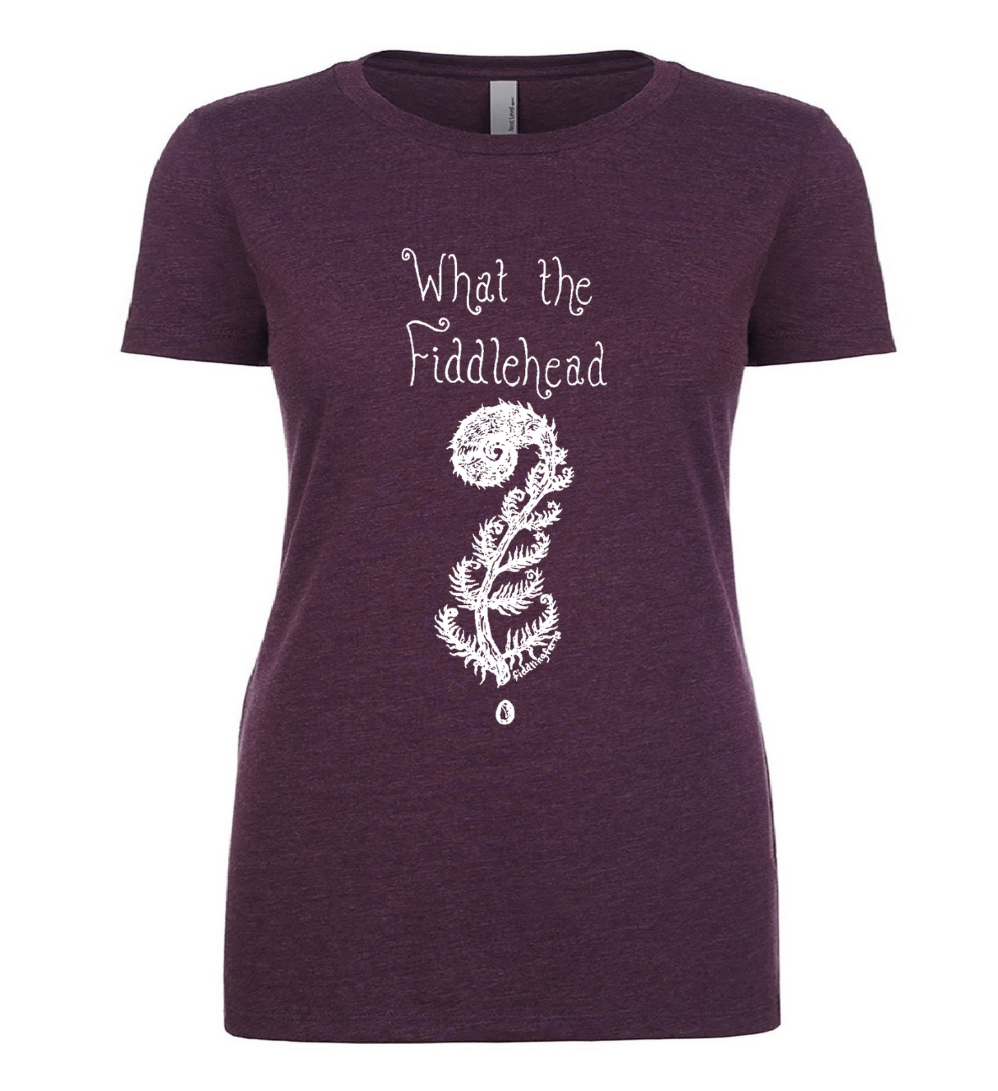 What the Fiddlehead Ladies T Shirt