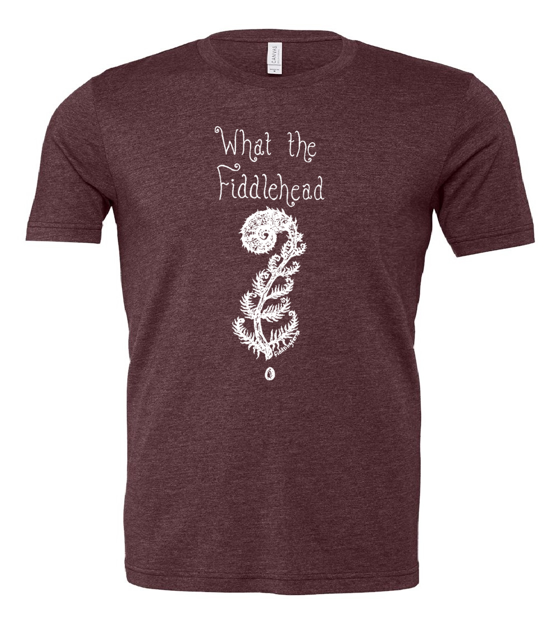 What the Fiddlehead Unisex T Shirt