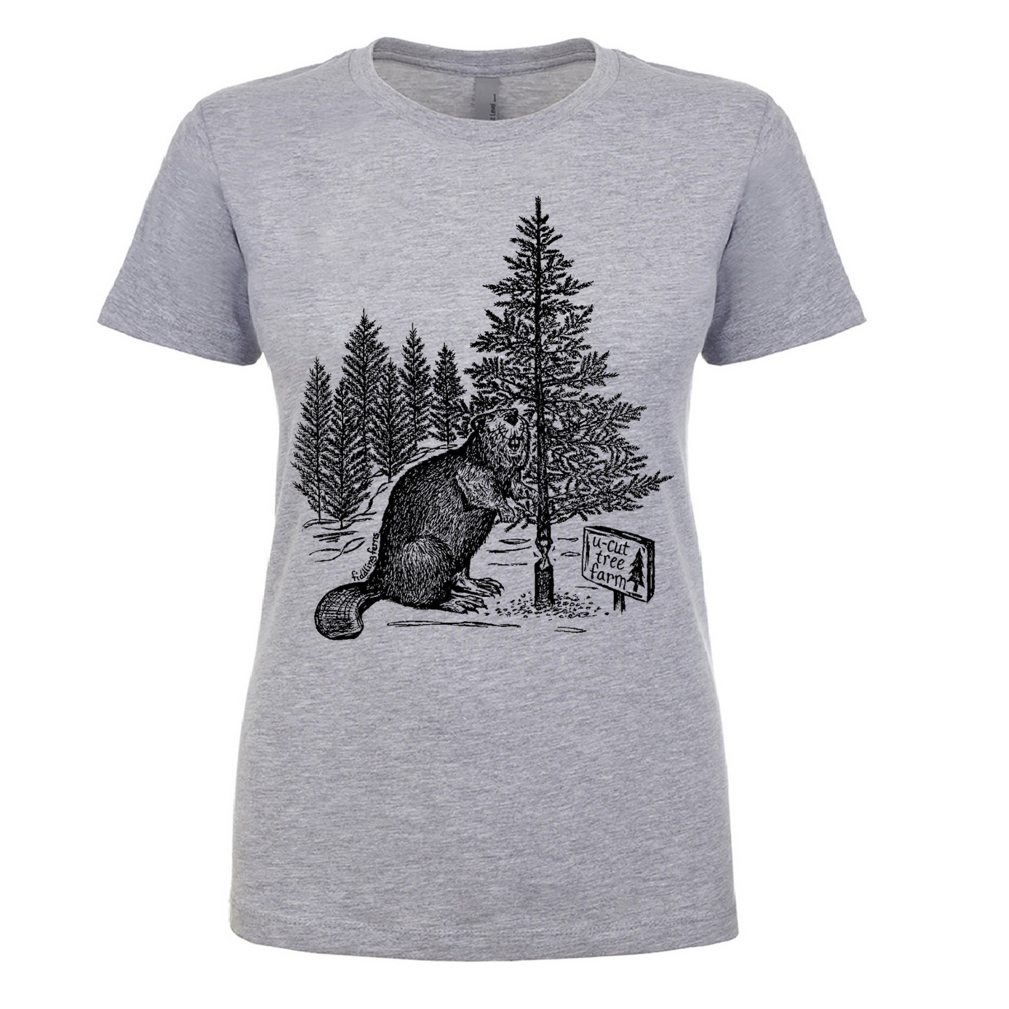Beaver at a U Cut Tree Farm Ladies Snug Fit T Shirt